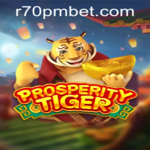 Descubra o Fascinante Mundo de ProsperityTiger com 70PMBET.COM
